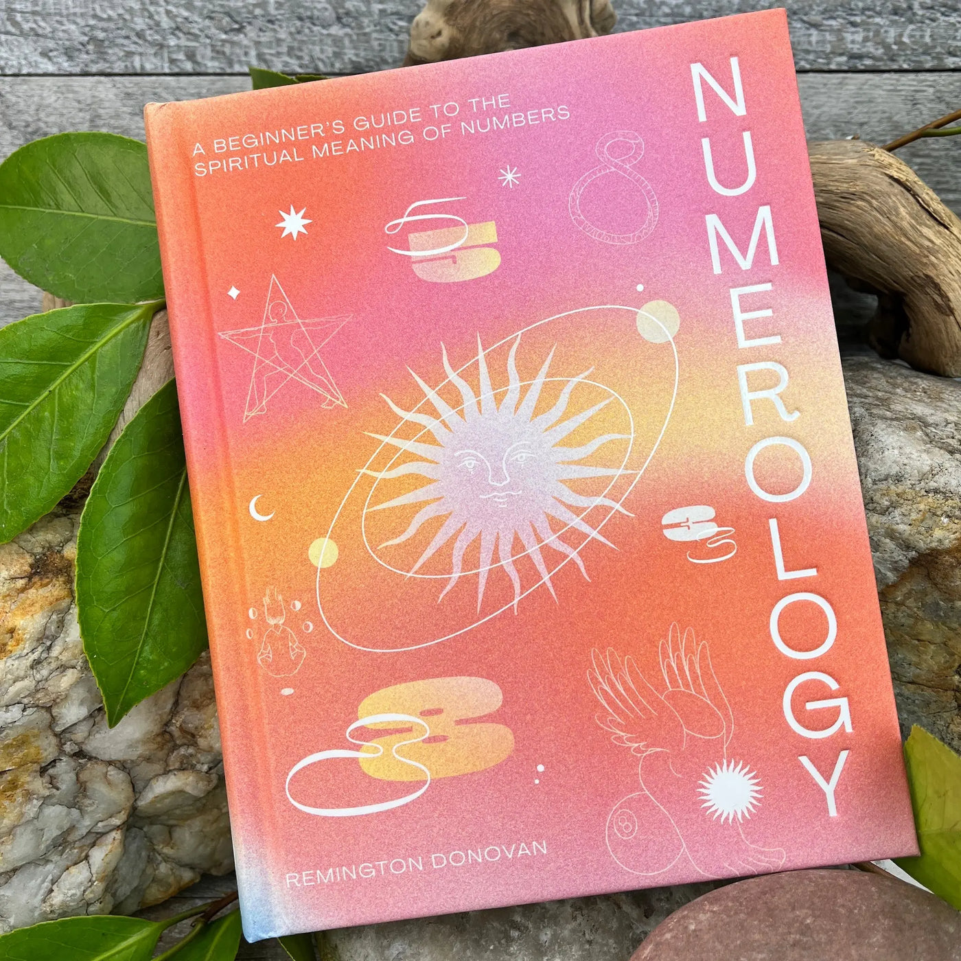 Numerology: A Beginner's Guide to the Spiritual Meaning of Numbers