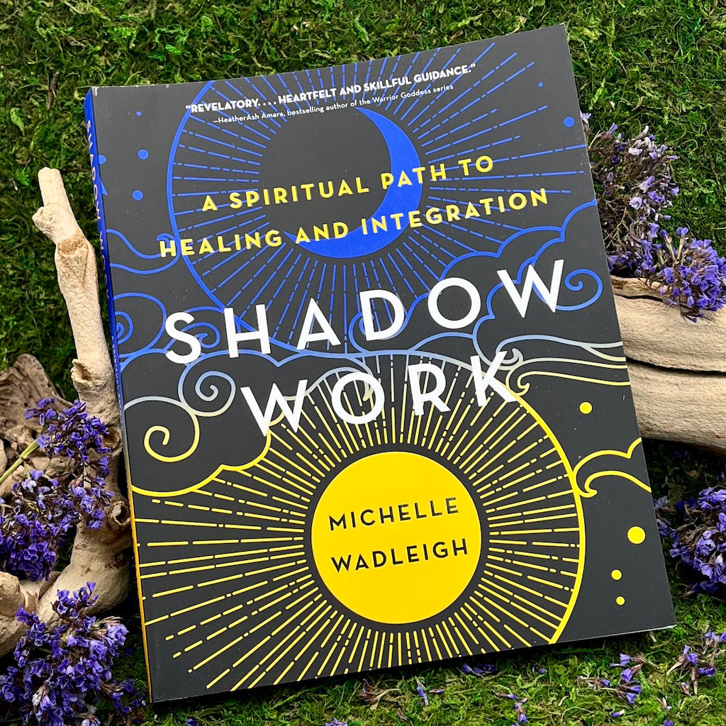 Shadow Work: A Spiritual Path to Healing and Integration
