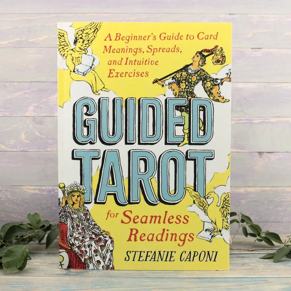 Guided Tarot: A Beginner's Guide to Card Meanings, Spreads, and Intuitive Exercises for Seamless Readings