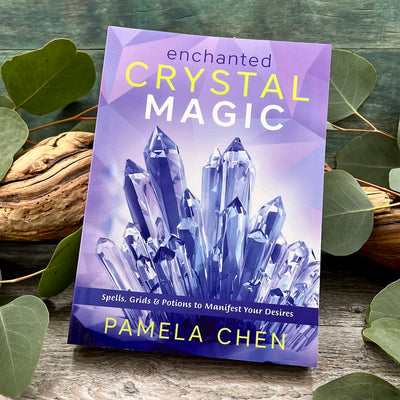 Enchanted Crystal Magic Spells, Grids, and Potions to Manifest Your Desires