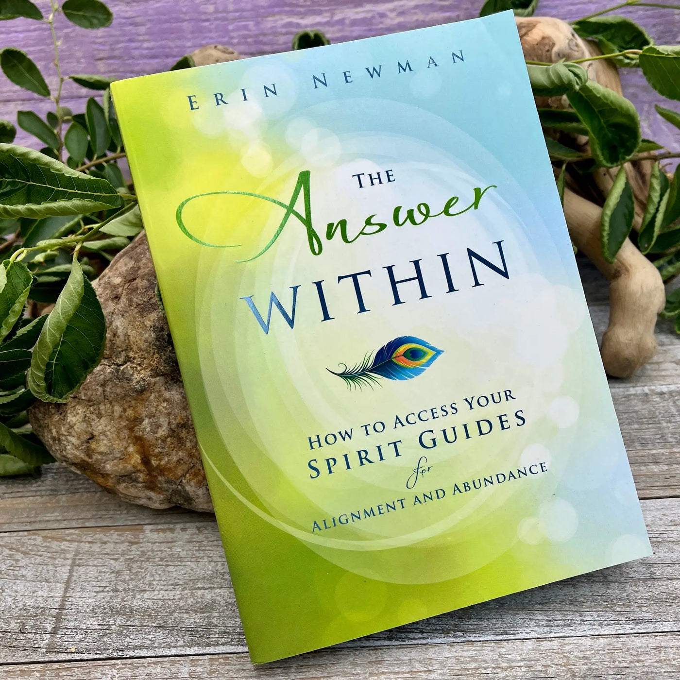 The Answer Within: How to Access Your Spirit Guides for Alignment and Abundance