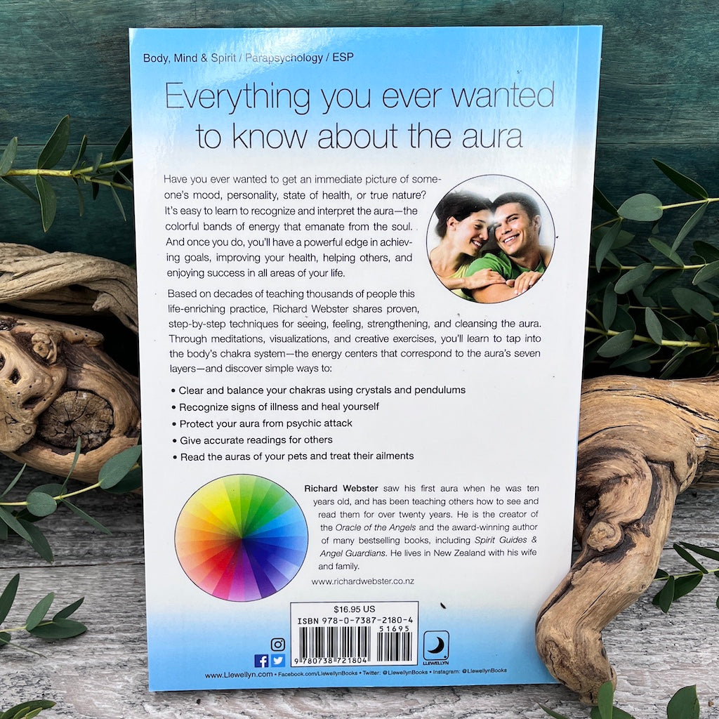 The Complete Book of Auras: Learn to See, Read, Strengthen & Heal Auras