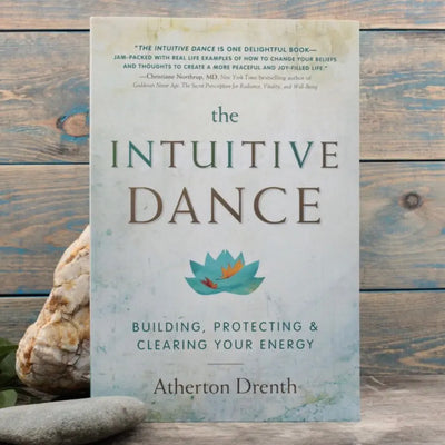The Intuitive Dance: Building, Protecting, and Clearing Your Energy