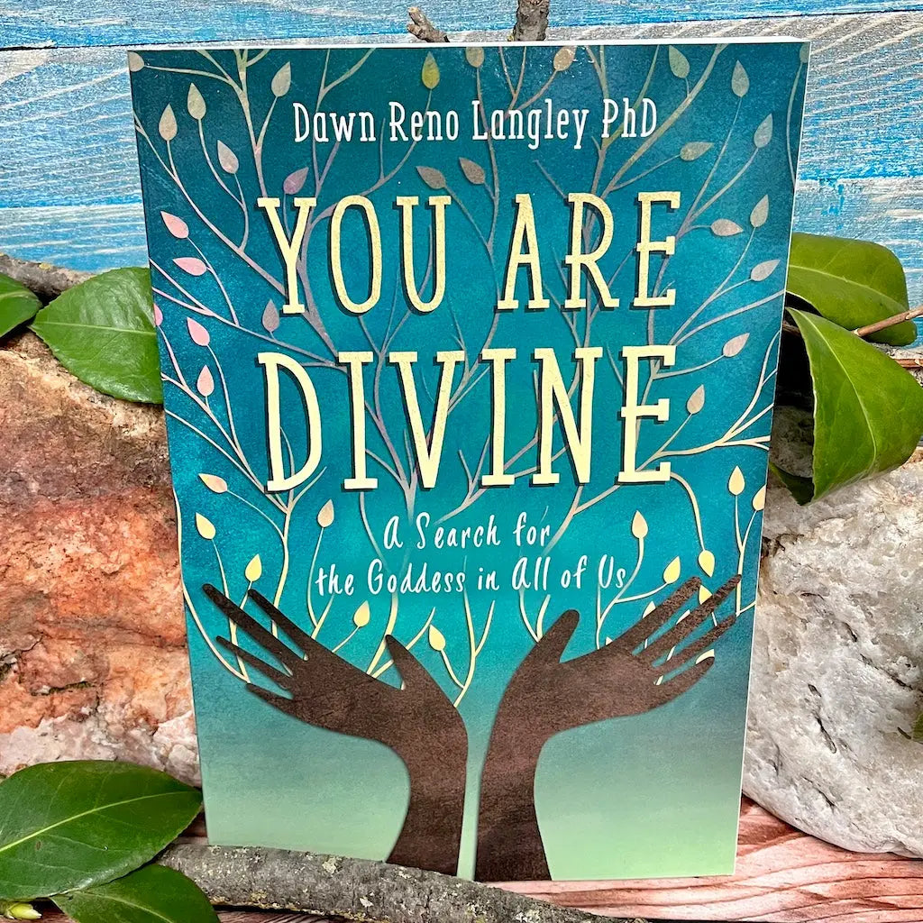 You Are Divine: A Search for the Goddess in All of Us